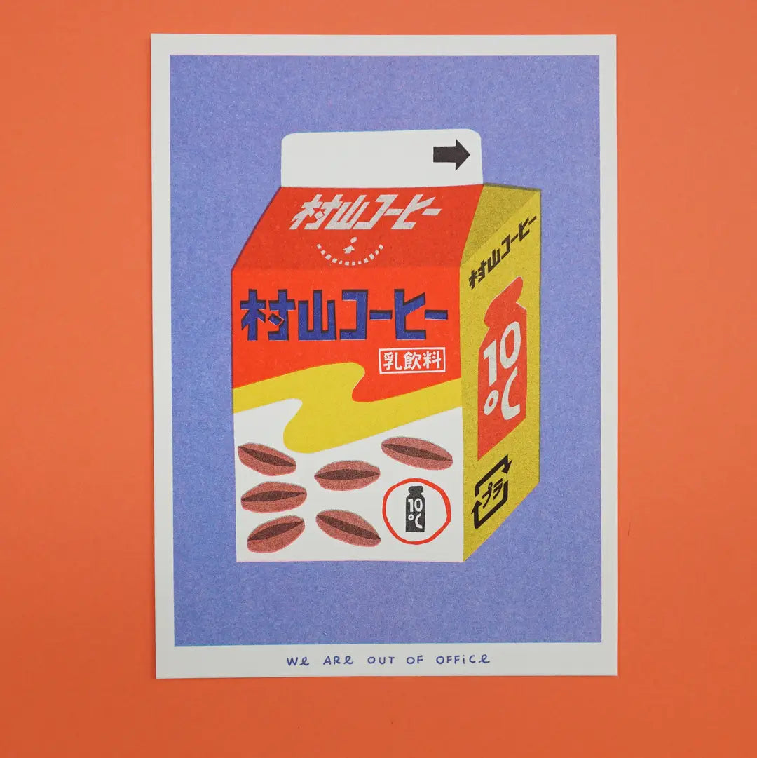 We Are Out of Office risograph art print featuring a Japanese milky coffee carton illustration with coffee beans, photographed on an orange background.